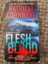 Flesh and Blood: A Scarpetta Novel Kay Scarpetta by Patricia Cornwell 2014 - £0.77 GBP