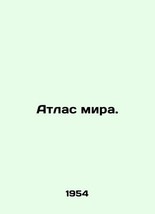 Atlas of Peace. In Russian (ask us if in doubt)/Atlas mira. - £318.94 GBP