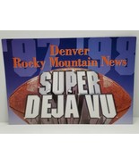 Vtg Denver Broncos Football Rocky Mountain News Super Deja Vu Super Bowl... - $276.07 MXN