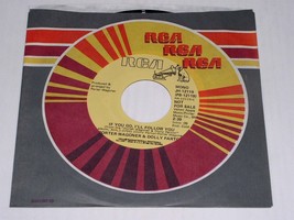 Dolly Parton Porter Wagoner If You Go I&#39;ll Follow You 45 Rpm Record Promo NM - £19.69 GBP