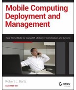 Mobile Computing Deployment and Management: Real World Skills for Compti... - £10.87 GBP
