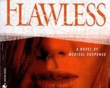 Flawless by Joshua Spanogle / 2008 Paperback Medical Thriller - $1.13