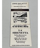 Front Strike Matchbook Cover   LA Sirenetta Italian Restaurant Miami, FL... - £9.75 GBP