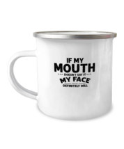 12 oz Camper Mug Funny If My Mouth Doesn&#39;t Say It My Face  - £15.62 GBP
