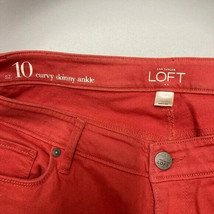 Loft Curvy Skinny Ankle Women Jeans NEW Without Tags Color Hot Red Size ... - £7.74 GBP