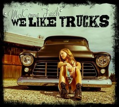 We like Truck by McKenna Faith (cd-2013) NEW-
show original title

Original T... - £13.20 GBP