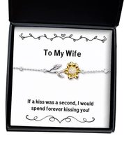 Joke Wife Sunflower Bracelet, If a kiss was a Second, I Would Spend Forever Kiss - £39.07 GBP