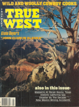True West - May 1985 - Yukon Gold Rush Mail, Gatling Guns, Black American Museum - £3.14 GBP