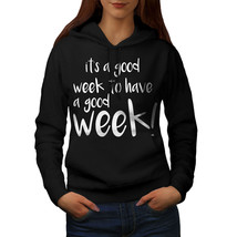 Wellcoda Good Week Have Womens Hoodie, Funny Casual Hooded Sweatshirt - £28.78 GBP