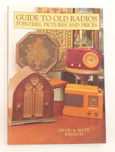 Guide Old Radios Pointers Pictures Prices Johnson book vintage collecting - £10.96 GBP