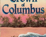 The Crown of Columbus by Michael Dorris &amp; Louise Erdrich / Historical Ad... - $1.13