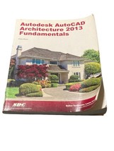 Auto desk AutoCAD Architecture 2013 Fundamentals by Elise Moss - £15.55 GBP