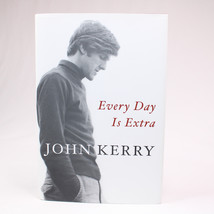 SIGNED Every Day Is Extra By John Kerry 2018 Hardcover Book With Dust Jacket - £30.43 GBP