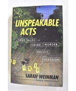 Unspeakable Acts: True Tales of Crime by Weinman, Sarah Paperback Softback - £13.37 GBP