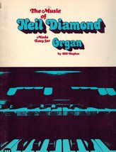 The Music of Neil Diamond Made Easy for Organ [Sheet music] Bill Hughes - $32.95