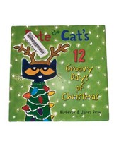 Pete the Cat&#39;s 12 Groovy Days of Christm- 0062675273, hardcover, James Dean, new - $6.49
