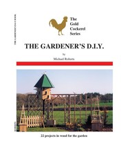 The Gardener&#39;s D-I-Y Book (Michael Roberts) New Book Gcbj - £3.85 GBP
