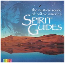Spirit Guides: The Mystical Sound of Native America [Audio CD] Native Sp... - $1.98