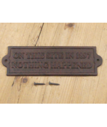 Cast Iron ON THIS SITE IN 1897 NOTHING HAPPENED Plaque Garden Sign Man C... - $28.09 CAD