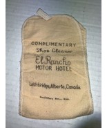 VINTAGE AD SHOE CLEANER POLISH CLOTH EL RANCHO MOTOR HOTEL LETHBRIDGE CA... - $269.84 MXN
