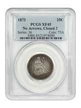 1873 25C PCGS XF45 (Closed 3, No Arrows) - £2,397.22 GBP