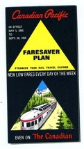 Canadian Pacific Railroad Faresaver Plan Brochure 1965 The Canadian - $21.84