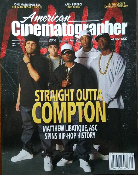 American Cinematographer Straight Outta ComptonTechnicolor 100 Annivr Sept 2015