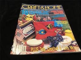 Craft &amp; Home Magazine August 1987 Patriotic Cross Stitch, Friendship Bracelet - $10.00