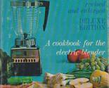 Mary Meade&#39;s Magic Recipes: A cookbook for the electric blender Church, ... - $2.93