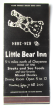 Little Bear Inn - Cheyenne, Wyoming Area Restaurant 30 Strike Matchbook Cover WY - £1.59 GBP
