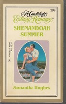 Hughes, Samantha - Shenandoah Summer - Candlelight Ecstasy Romance - # 299 - £1.55 GBP