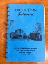 1973 La Crosse Wisconsin Cookbook -- Presbyterian Potpourri -- Spiral Bound PB - £15.68 GBP