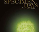 Specimen Days Cunningham, Michael - $2.93