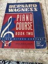 Bernard Wagness Piano Course Book 2 Oliver Ditson company Theodore Presser Music - £10.30 GBP