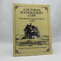 Victorian Housebuilder&#39;s Guide : Woodward&#39;s National Architect of 1869 - £13.23 GBP