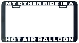 My other ride is a Hot Air Balloon license plate frame holder - £5.55 GBP