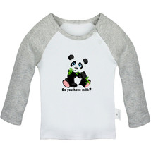 Do You Have Milk Funny Tops Newborn Baby T-shirt Infant Animal Panda Graphic Tee - £7.95 GBP+