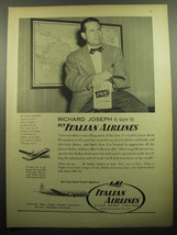 1957 LAI Italian Airlines Ad - Richard Joseph is sure to fly Italian Airlines - $18.49