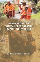 Urban Productive SafetyNet Programme Impacton Livelihood - £19.69 GBP