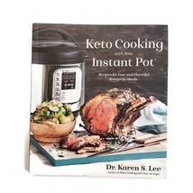 Keto Cooking with Your Instant Pot: Recipes for Fast &amp; Flavorful Ketogenic Meals - £7.72 GBP