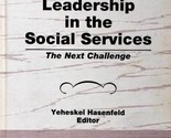 Administrative Leadership in Social Sciences: The Next Challenge / Hasen... - $11.39