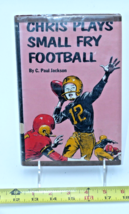 Chris Plays Small Fry Football by C. Paul Jackson 1963 HB ex library - $11.88