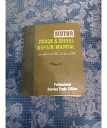 Motor Truck &amp; Diesel Repair Manual Professional Service Trade 35th Edition - $40.46 CAD
