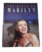 The Birth of Marilyn The Lost Photographs of Norma Jean by Jeannie Sakol - £5.36 GBP