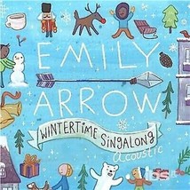 Emily Arrow - Wintertime Singalong (Cd Album 2017, Digipak) - £7.05 GBP