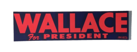 Vtg WALLACE for PRESIDENT Bumper Stickers AFL-CIO Local 820 George Walla... - $7.00