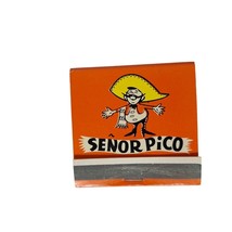 Vintage Matchbook Senor Pico Mexican Food Front Strike Unstruck Advertising - $11.09