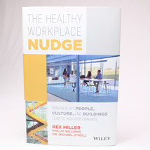 SIGNED The Healthy Workplace Nudge Rex Miller Hardcover Book With DJ 2018 1st Ed - $19.24