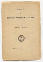 Memoir of De Forest Willard M.D., Ph.D. 1911 College of Physicians Philadelphia  - £20.83 GBP