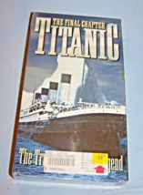 Factory Sealed VHS-The Final Chapter-Titanic Documentary - $14.00